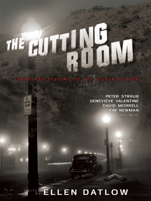 Title details for The Cutting Room by Ellen Datlow - Available